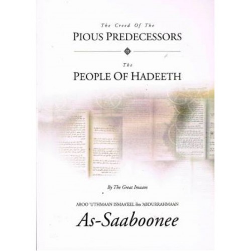 The Creed of the Pious Predecessors, The People of Hadeeth